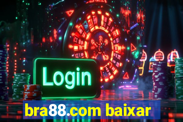 bra88.com baixar